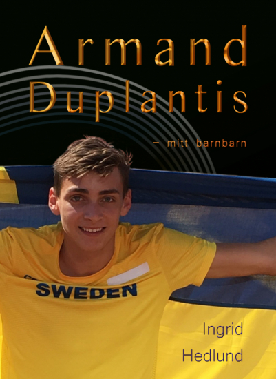 Mitt barnbarn, Armand Duplantis och hans rötter i gruppen Landshopping.se / Böcker / Övriga böcker hos Landshopping (10074_ 9789188925688)